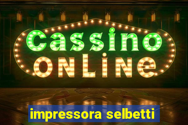 impressora selbetti